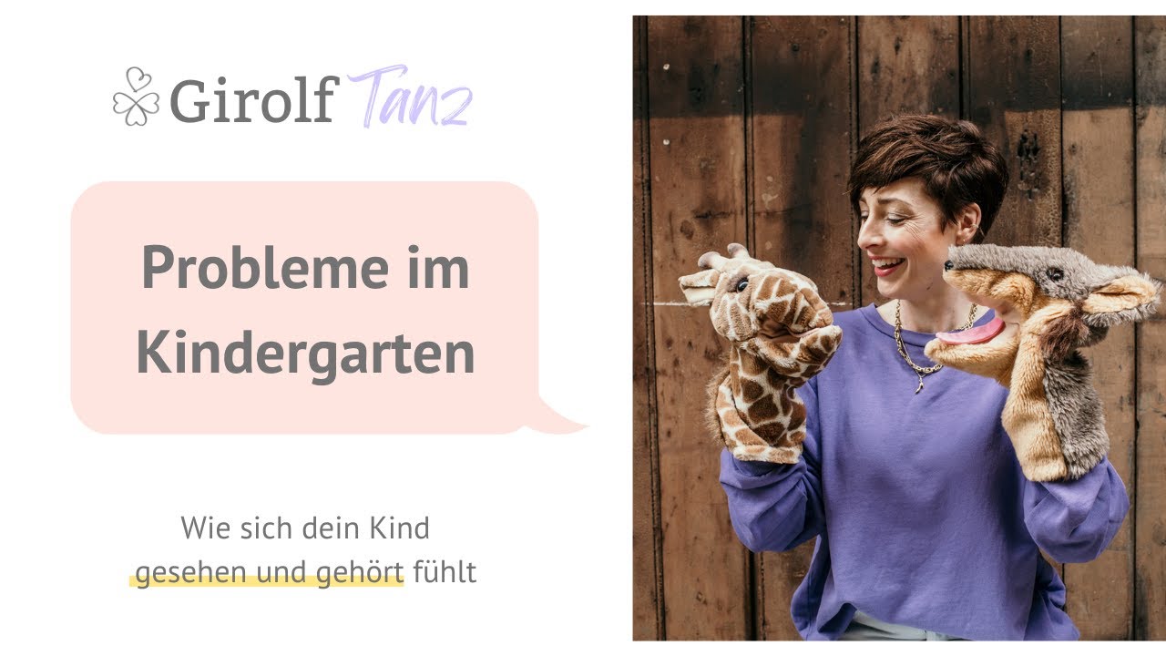 Probleme im Kindergarten: Wie du damit umgehen kannst | Girolftanz | Kathy Weber