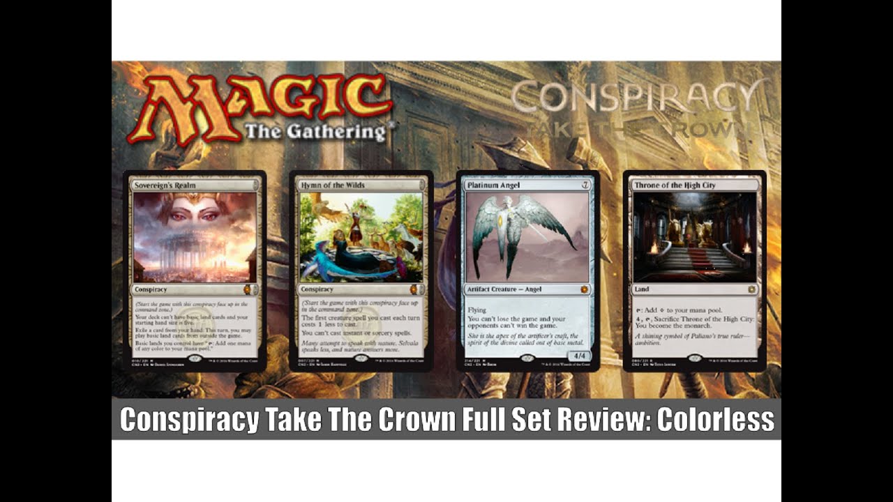 MTG Conspiracy Take The Crown Full Set Review: Colorless! Magic the Gathering!