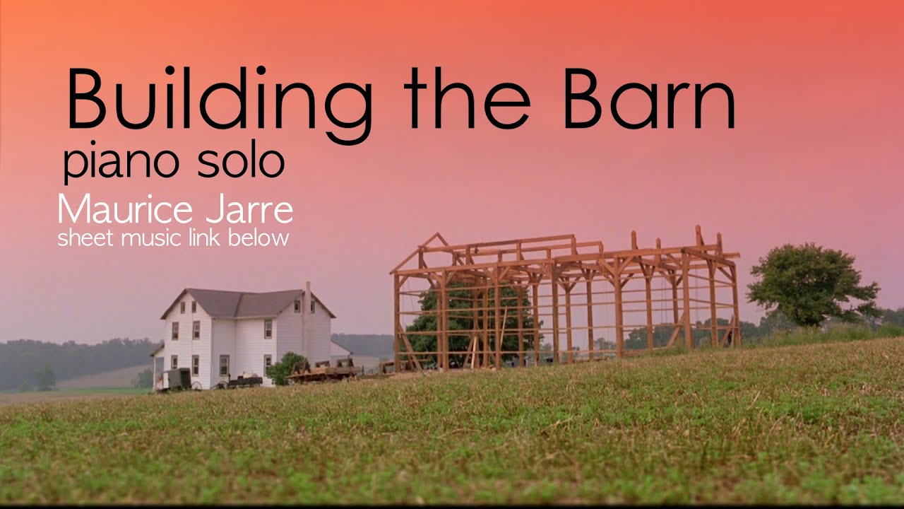 Witness - Building the Barn - for piano solo