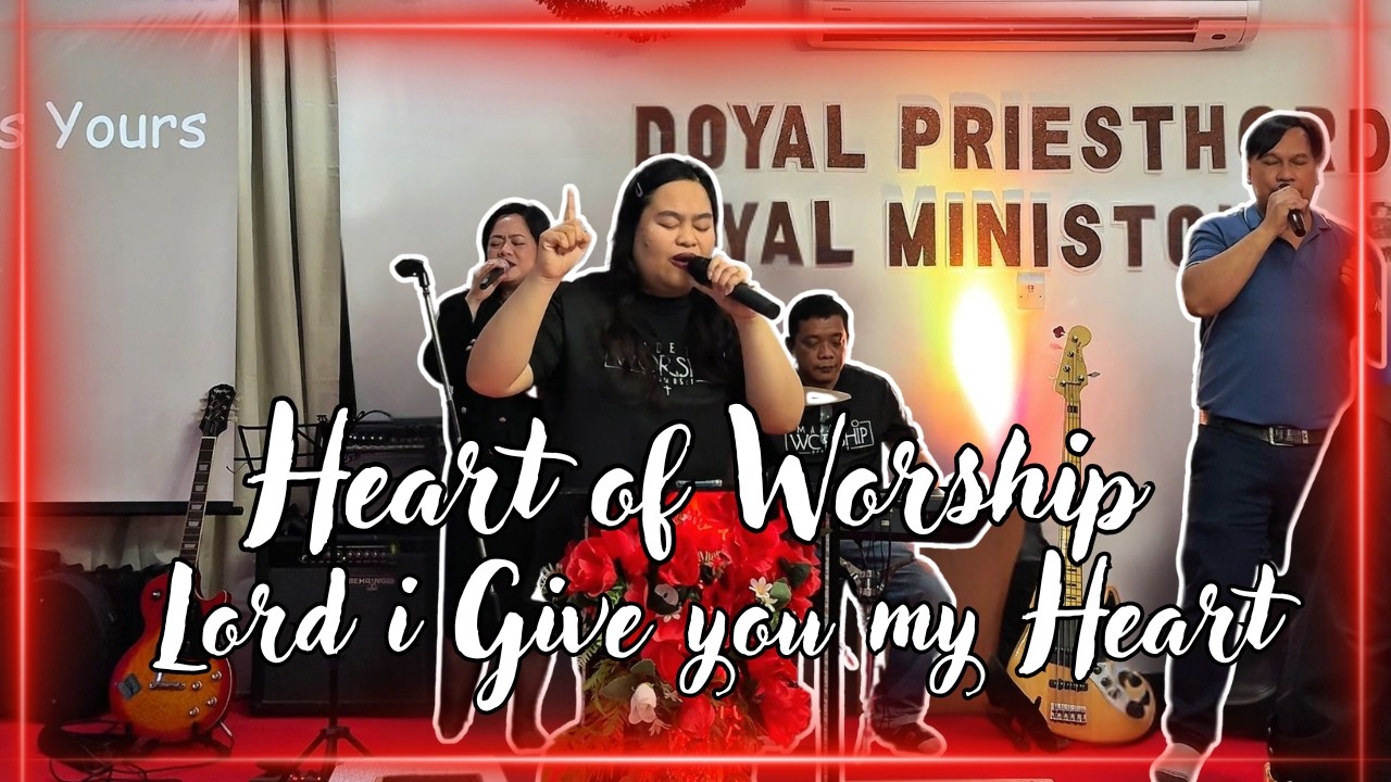 Heart of Worship Lord I Give you my Heart (RPGMI Bahrain)
