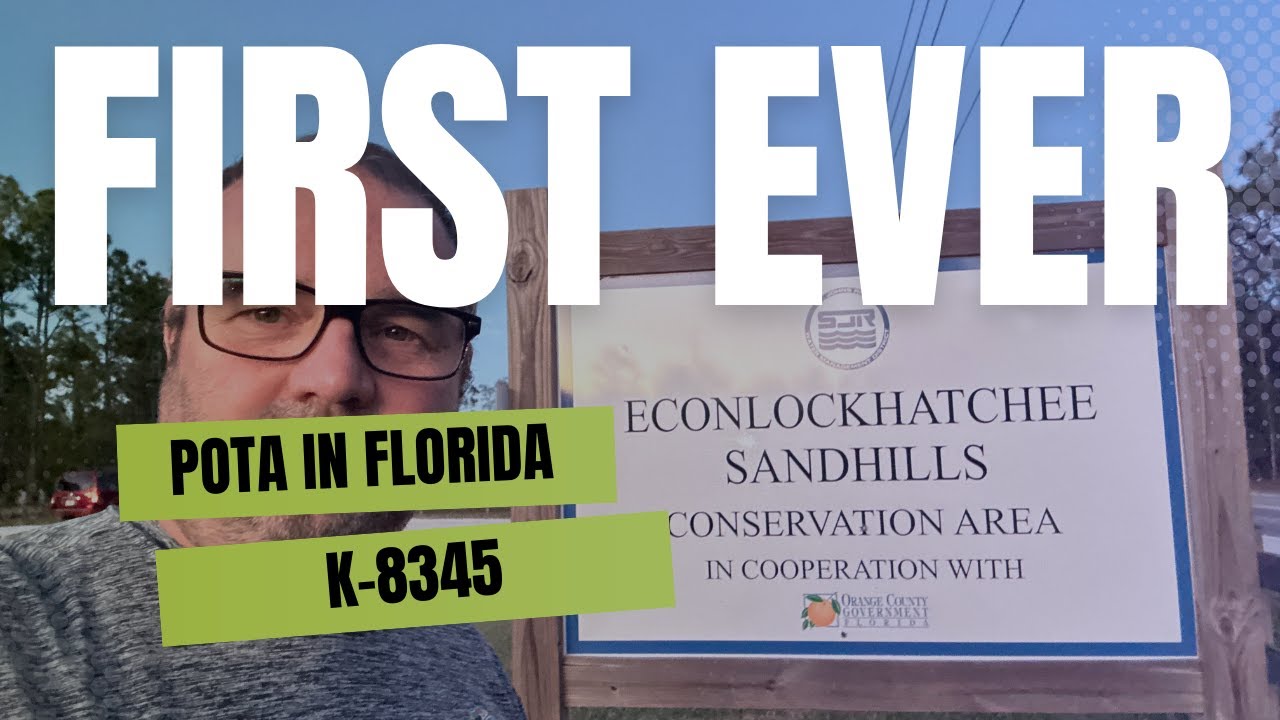 First Ever POTA Activation In Florida (K-8345 - Econlockhatchee Sandhills State Conservation Area)