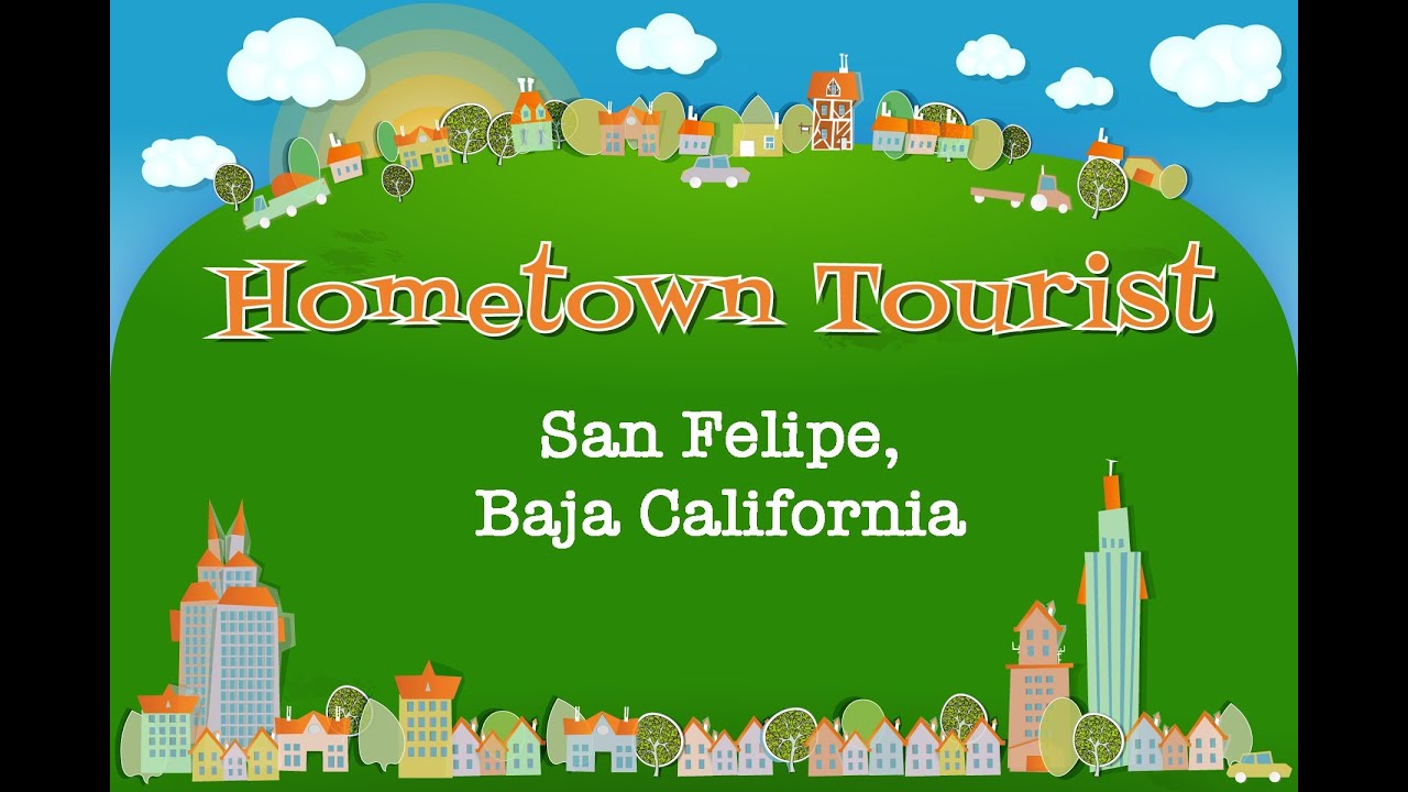 San Felipe - Top 3 Things To Do