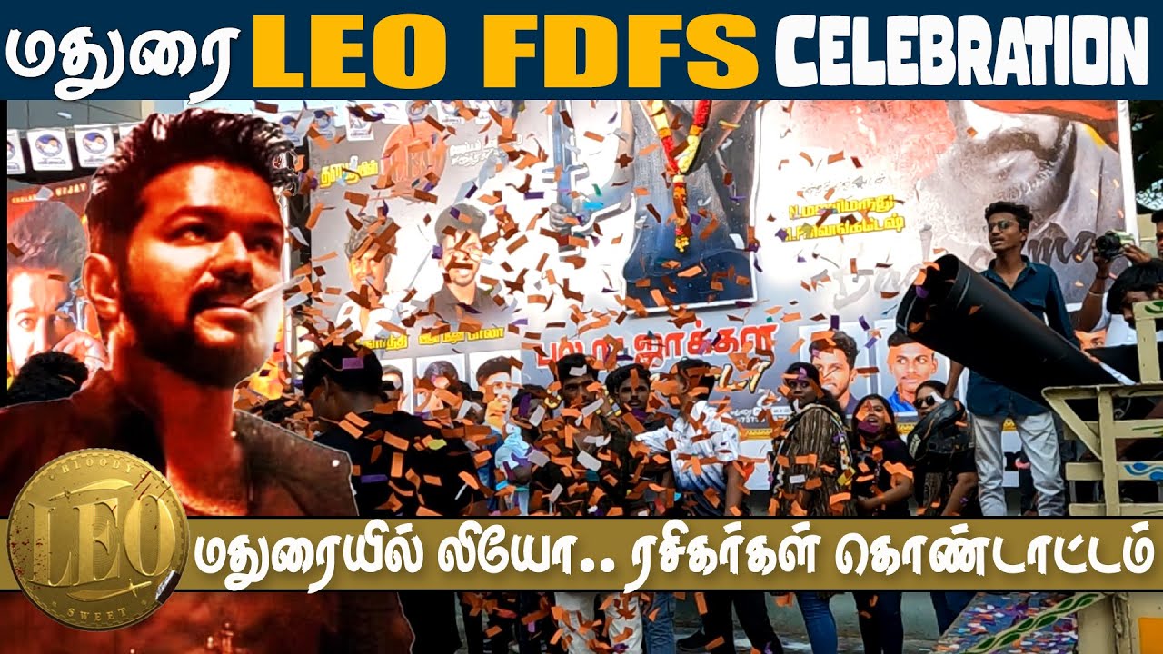 LEO Movie FDFS Thalapathi Vijay Fans Vibe at Madurai Theatres