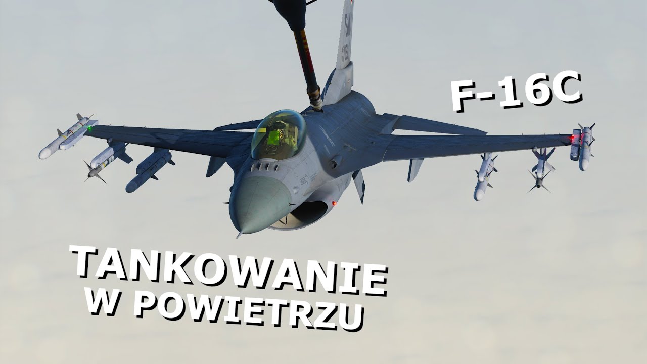 Wirtualna Szkoła Orląt: F-16C #7 - Tankowanie w powietrzu