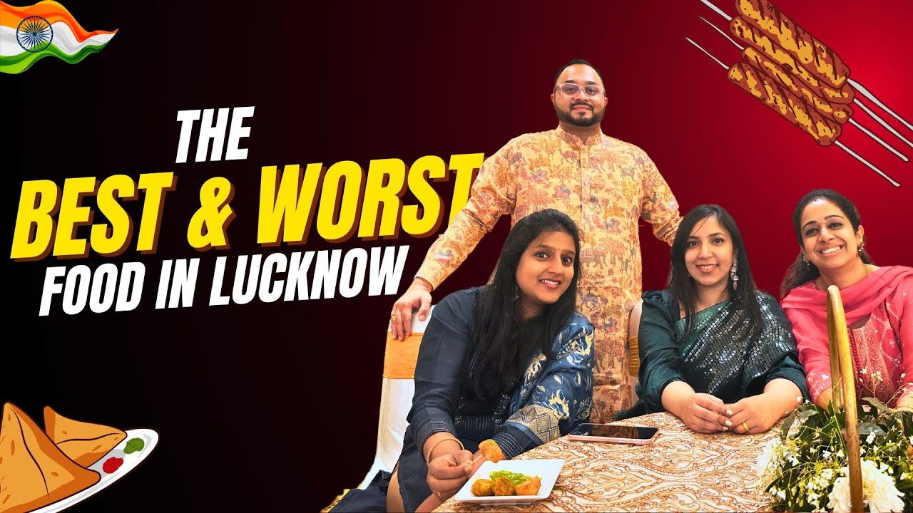 Lucknow Food Tour: From Amazing Kebabs to Awful Chhole Bhature! (Best & Worst Rated!)