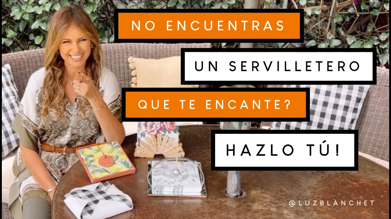 ¡4 SERVILLETEROS FÁCILES que harán tu mesa INCREÍBLE! / Luz Blanchet