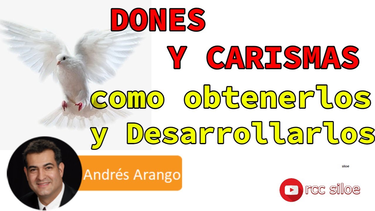DONES Y CARISMAS como Obtenerlos y Desarrollarlos