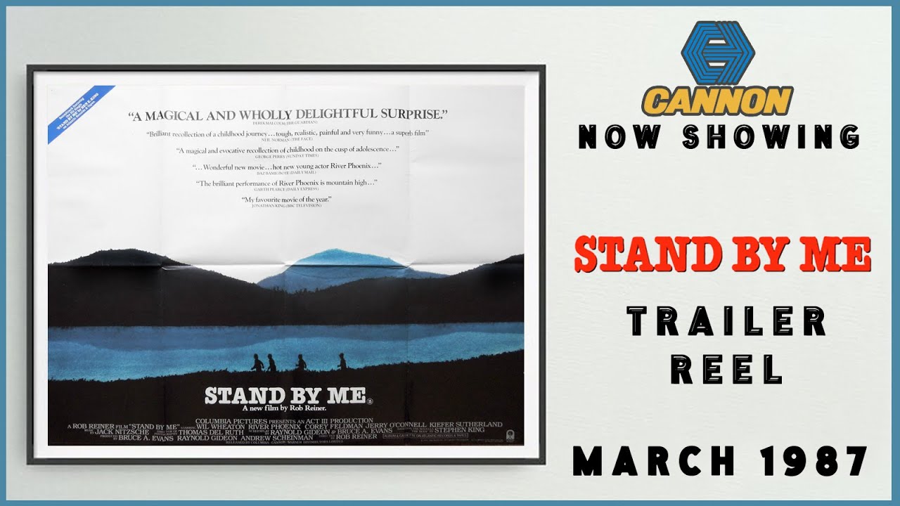 STAND BY ME (March 1987 Cannon Cinema Trailer Reel) -- Home Cinema