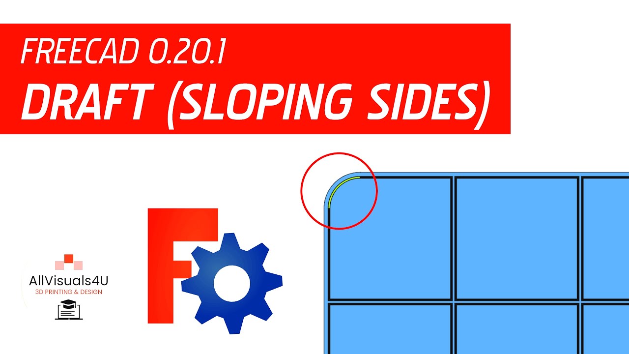 📏 FreeCAD Draft - Sloping Sides - FreeCAD Features - Part Design Workbench