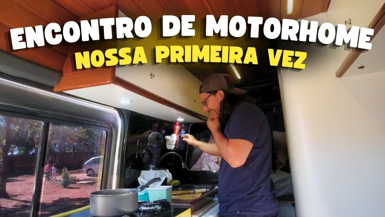 Nosso primeiro encontro de Motorhome. Fomos surpreendidos!