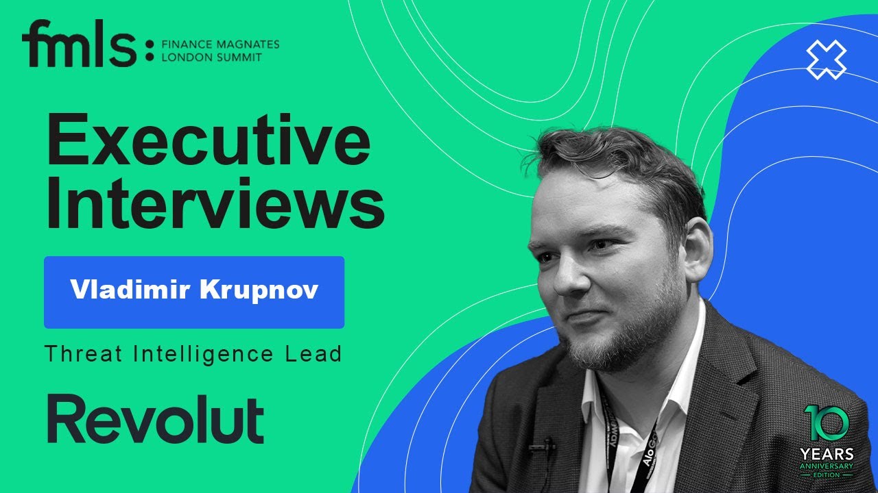 FMLS 2022 | Executive Interviews | Vladimir Krupnov | Threat Intelligence Lead | Revolut