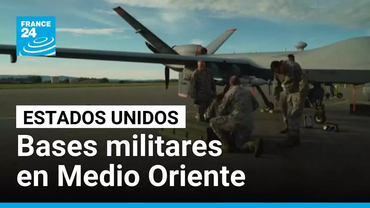 El poder estrat&eacute;gico de las bases militares estadounidenses en Medio Oriente &bull; FRANCE 24 Espa&ntilde;ol