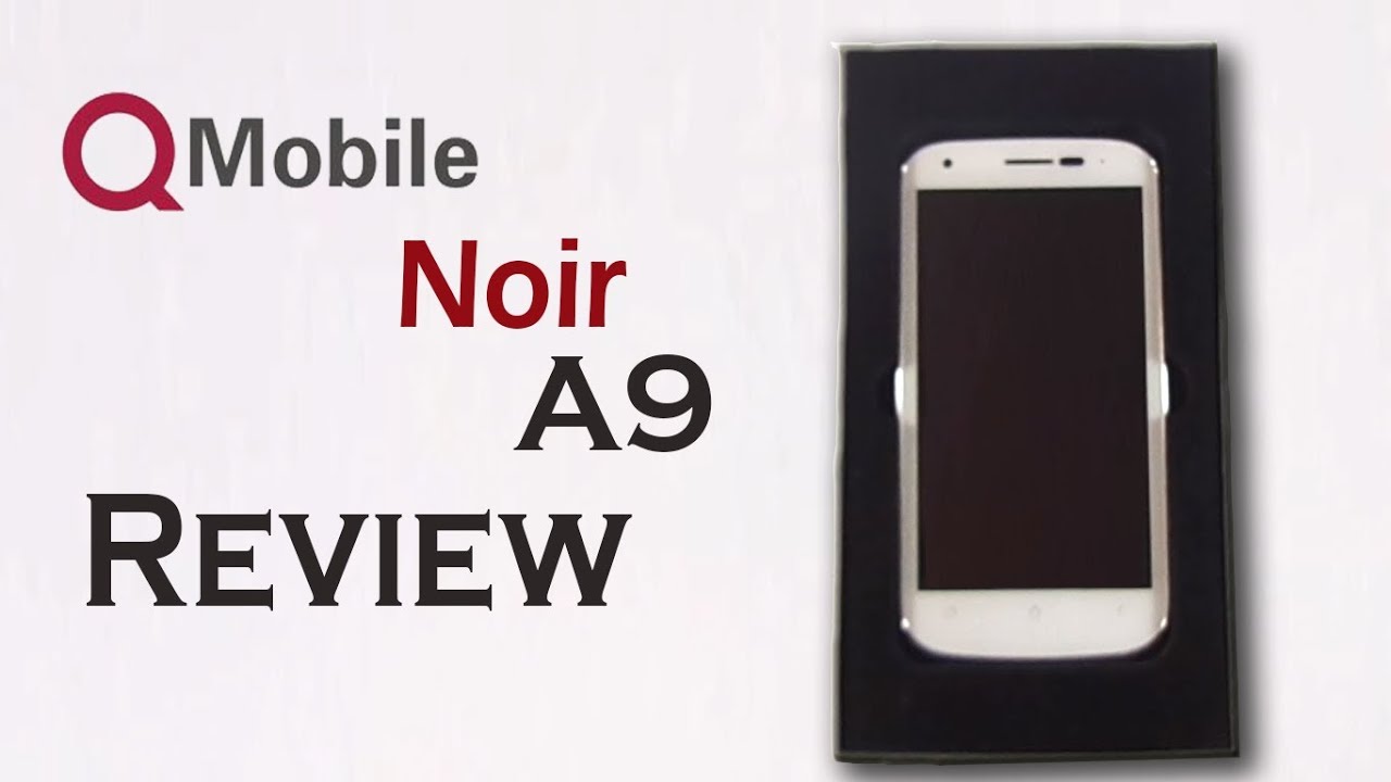 Q Mobile A9 : Unboxing & Review
