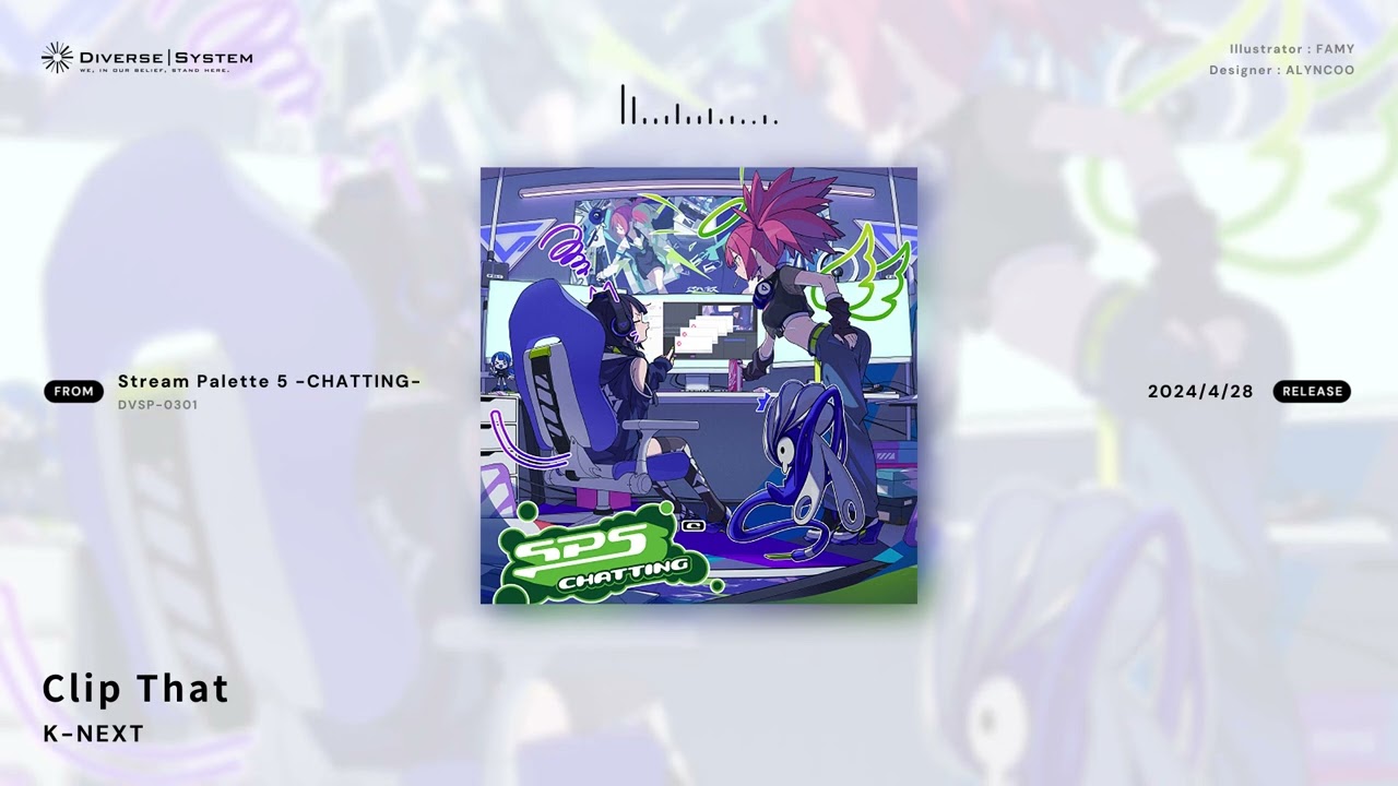 Clip That / K-NEXT[Stream Palette 5 -CHATTING-]