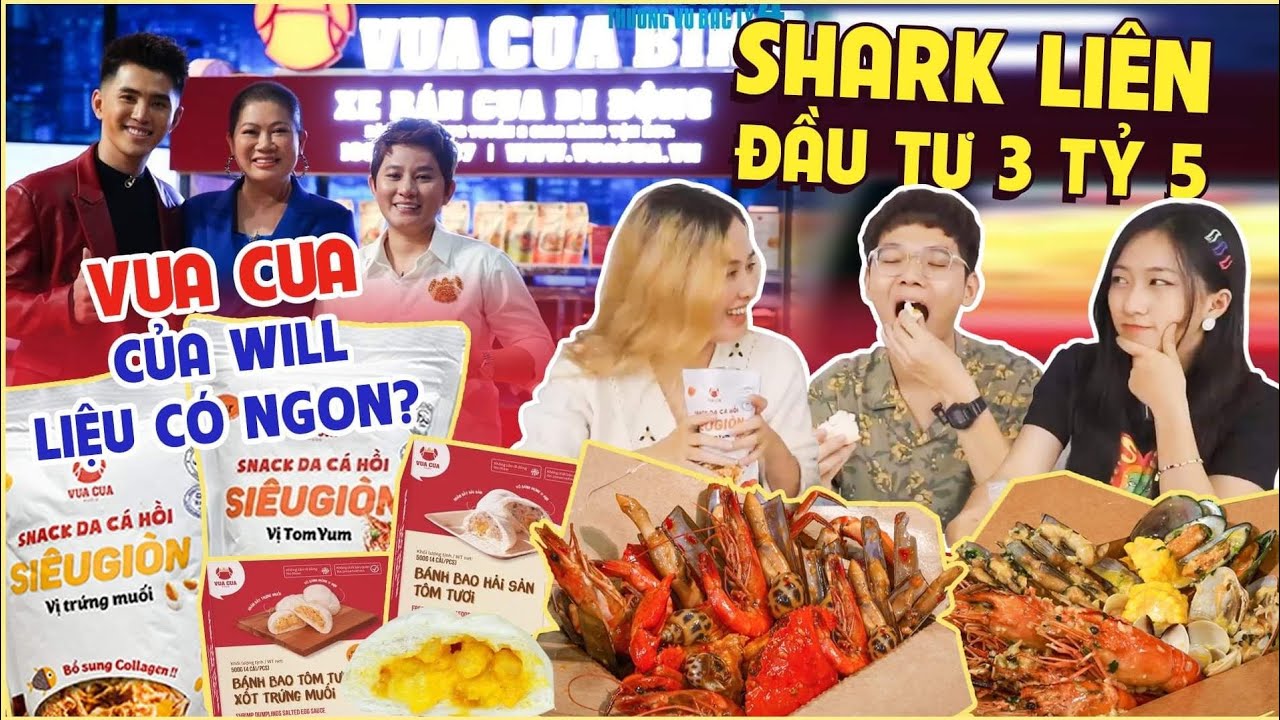 Vua Cua của Will được Shark Liên đầu tư 3tỷ5 : Sau khi dính 