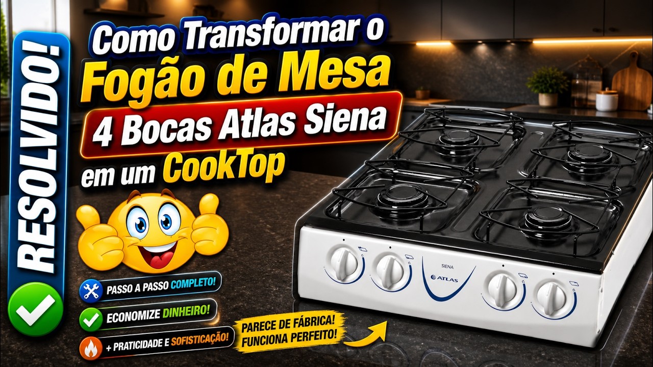 Transformação Incrível: Fogão de Mesa Atlas Siena 4 Bocas para Cooktop – Fácil e Rápido!