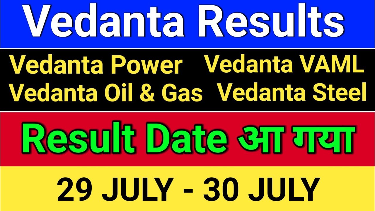 Vedanta Result Date आ गया. vedanta share news, VAML, Vedanta Power. VOGL Share. VISL Share
