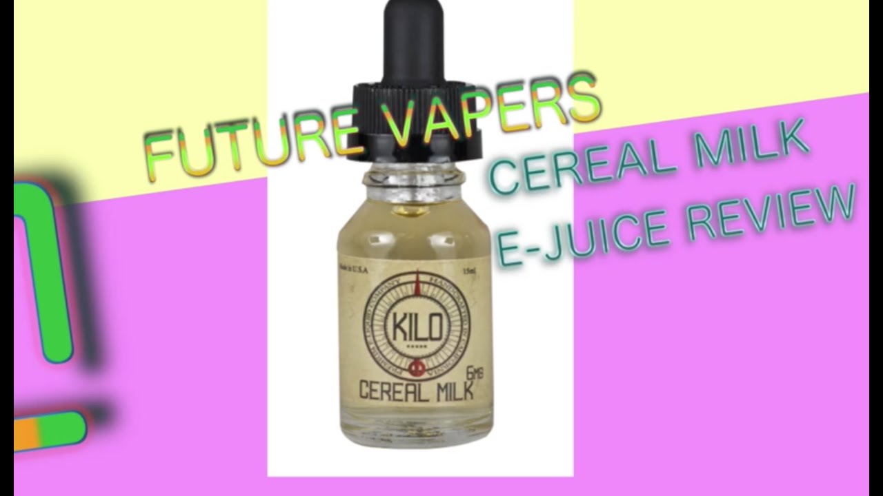 Kilo - Cereal Milk - E-Juice Review