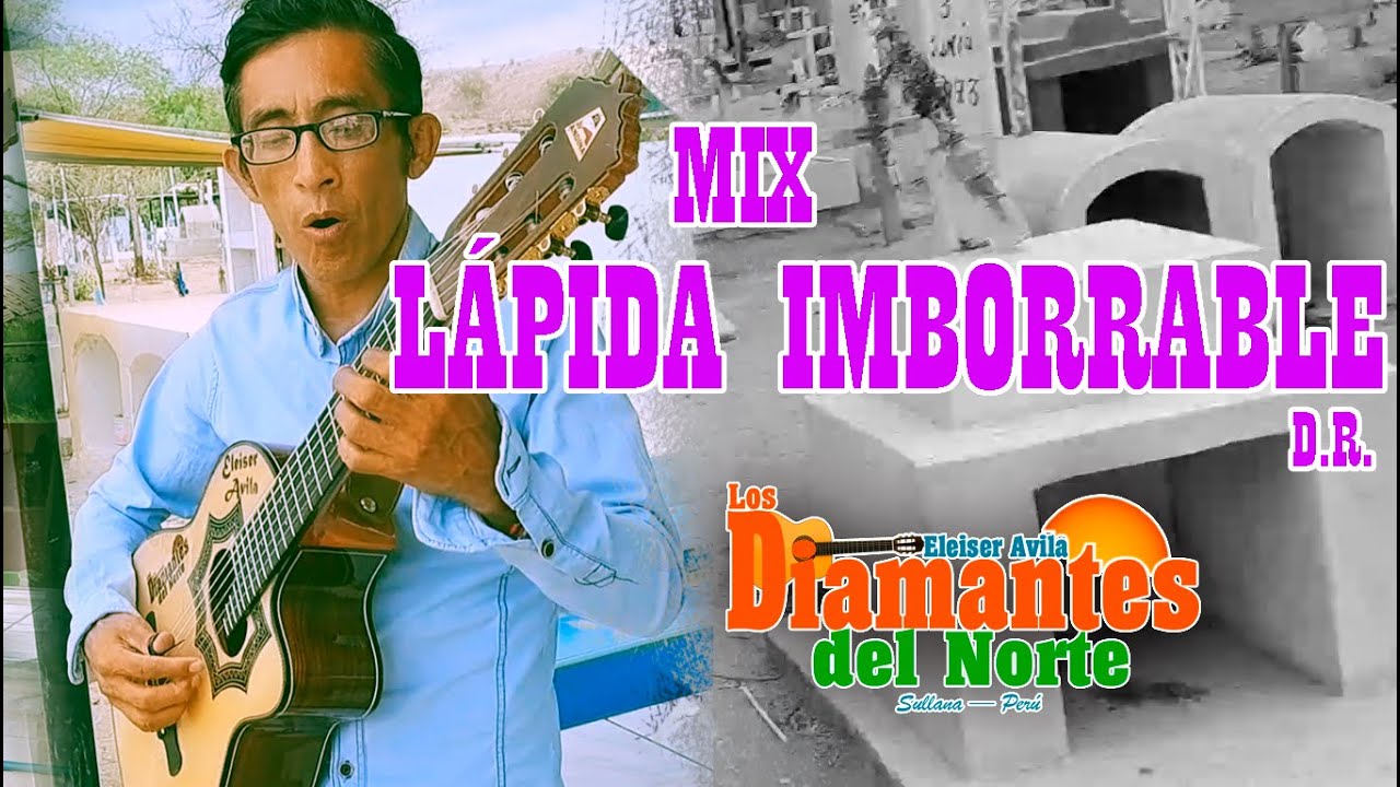 Mix L&aacute;pida imborrable VIDEO OFICIAL - Los Diamantes del Norte