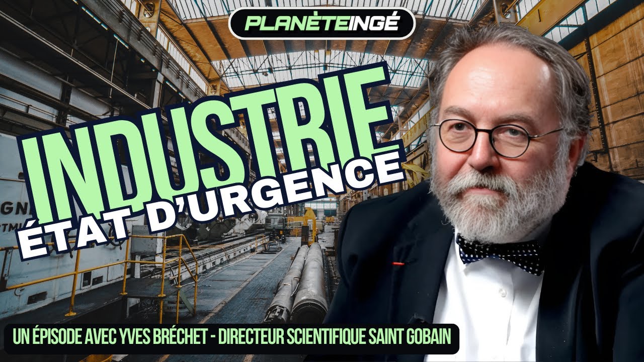 ☢️ Industrie et énergie : état d'urgence et l'heure des choix - Yves Bréchet