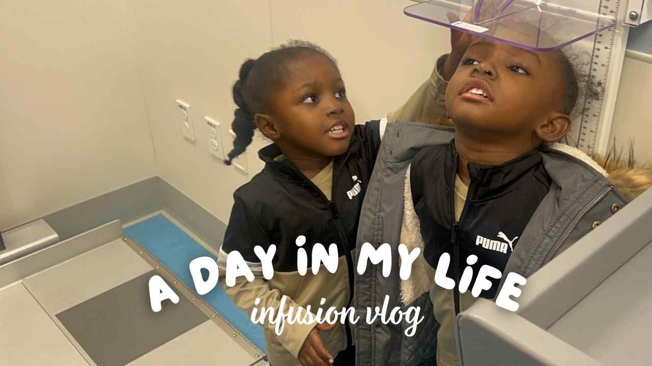 Pediatric Infusion Day Vlog | Darian’s Treatment & Our Faith Journey