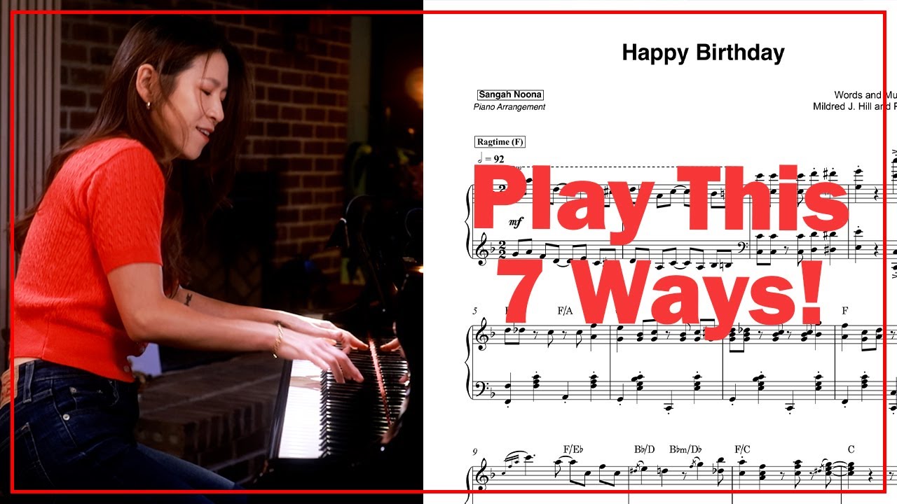 7 Unique Ways to Play Happy Birthday on Piano + Sheet Music