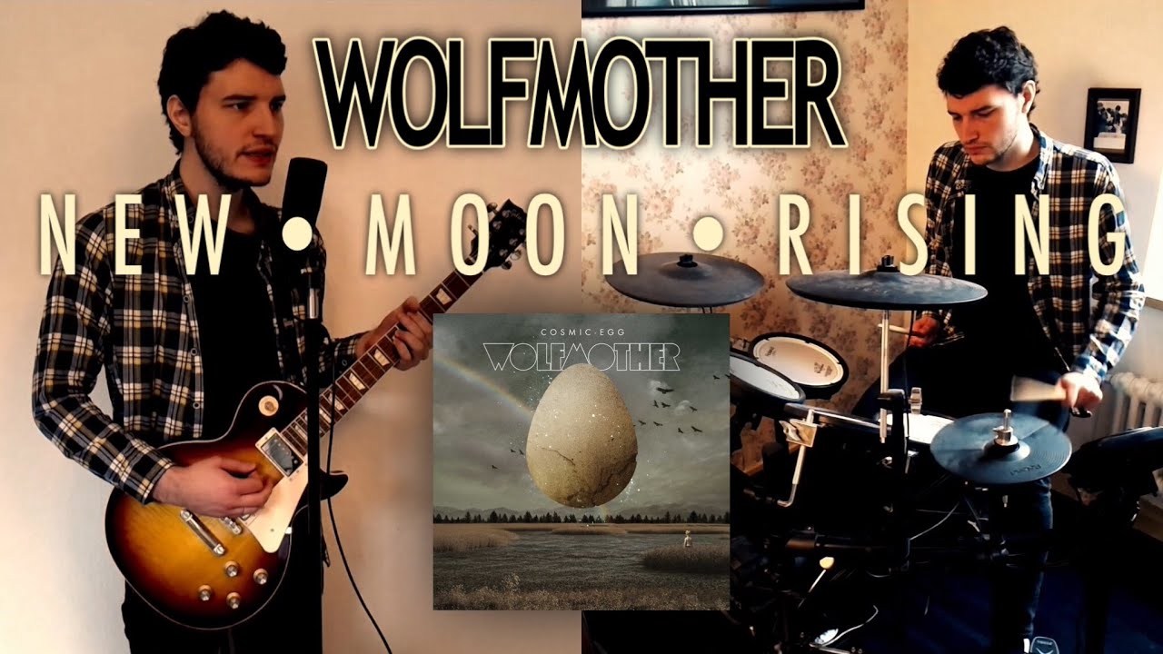 Wolfmother - New Moon Rising (Cover)