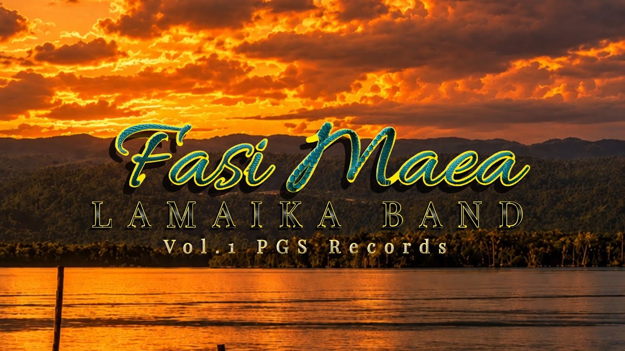 FASI MAEA - LAMAIKA BAND