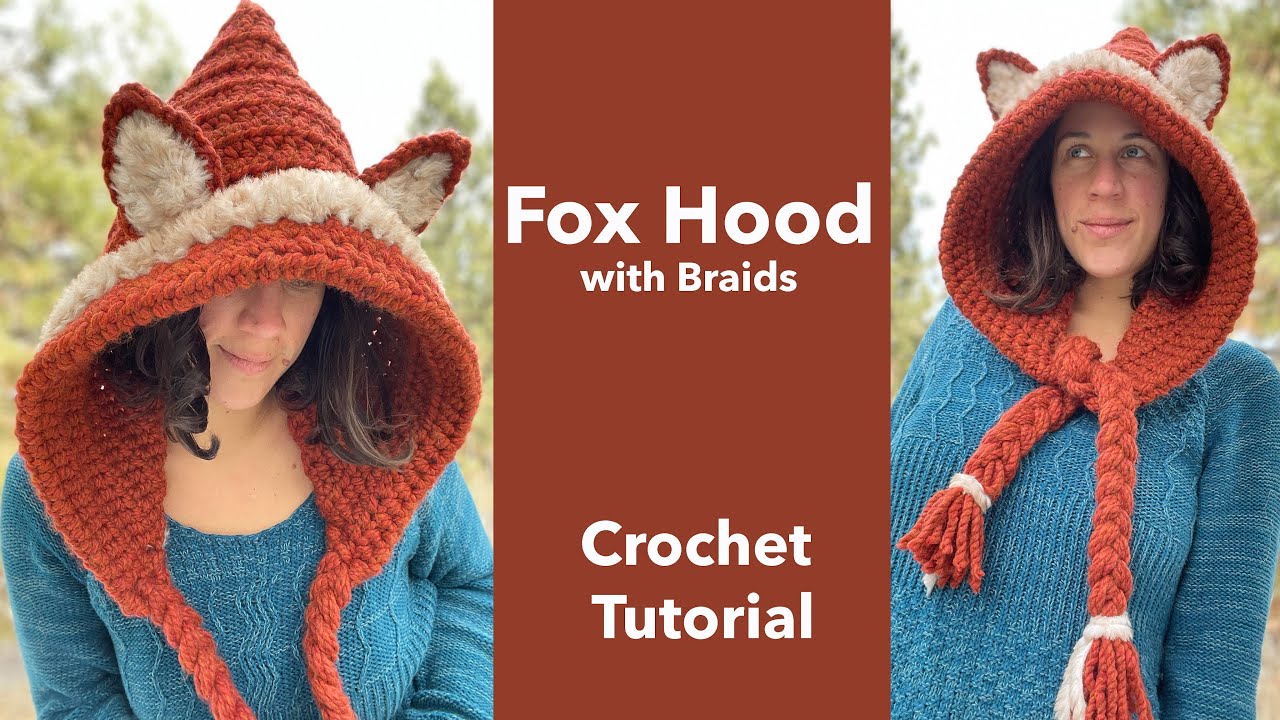 Crochet Fox Hood with Braids, Crochet Tutorial and Pattern.