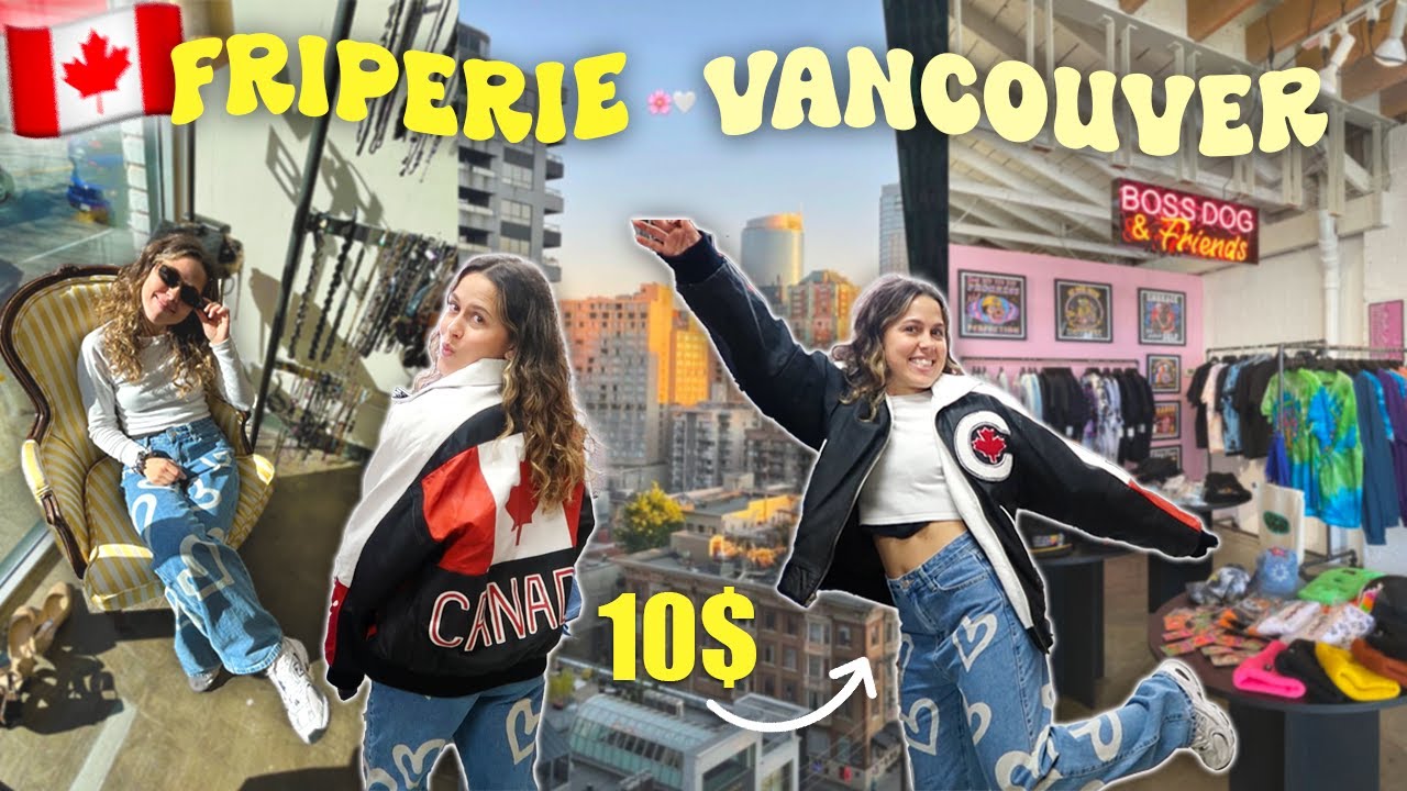 JE TESTE LES FRIPERIES À VANCOUVER (CANADA) | Orane