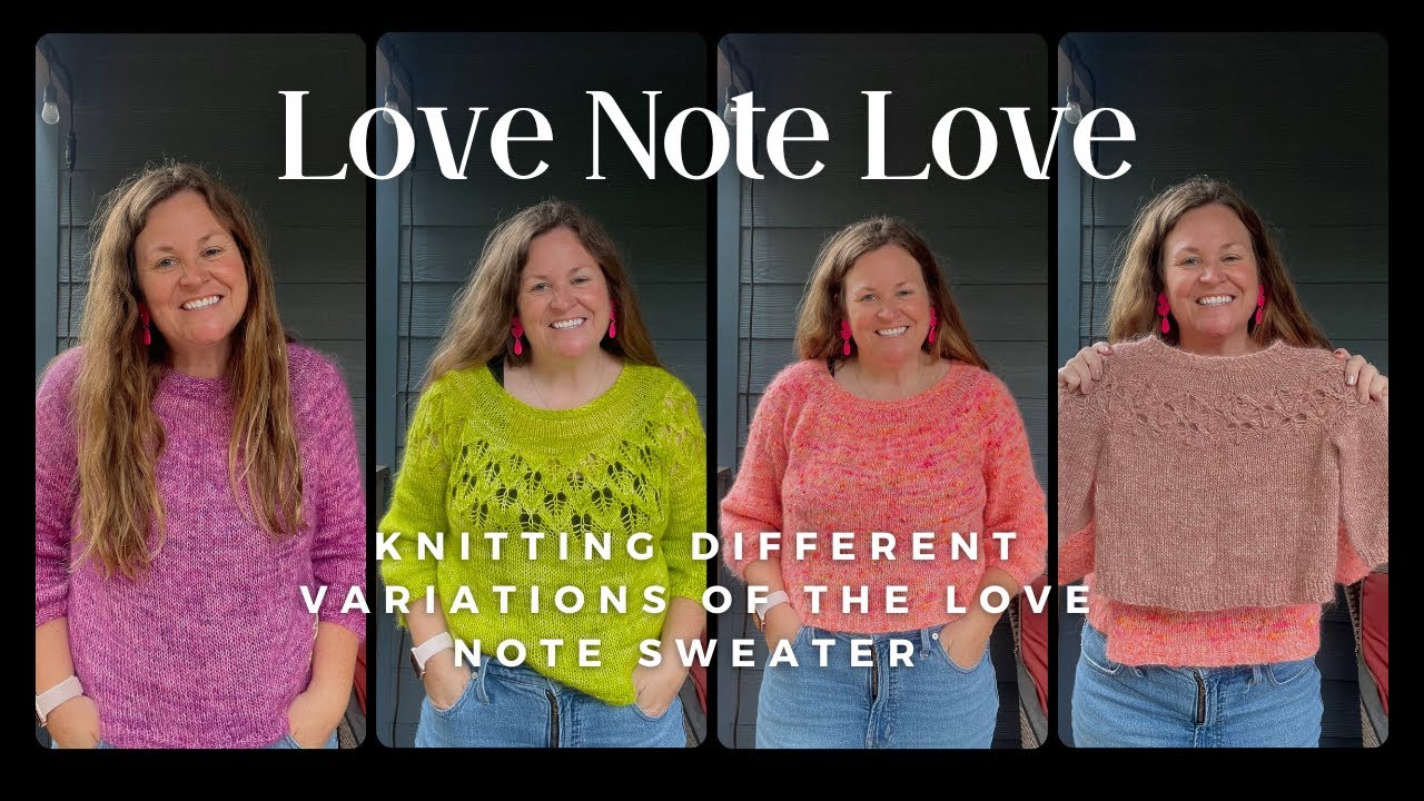 Love Note Love: Вязание разных вариантов свитера Love Note от Tin Can Knits