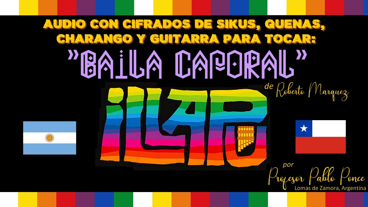 Baila Caporal (de Illapu) - Audio gu&iacute;a con cifrados de sikus, quenas, charango y guitarra + PDF