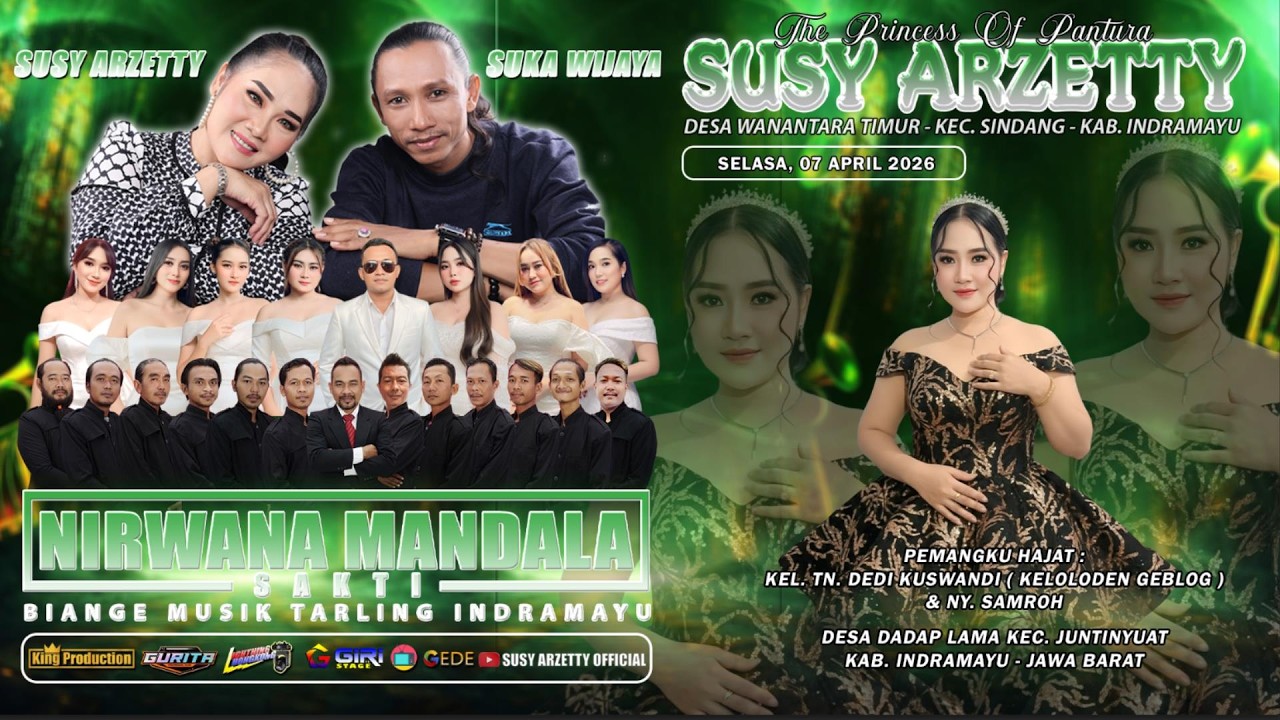 LIVE NIRWANA MANDALA SAKTI SUSY ARZETTY | SELASA, 07 APRIL 2026 | DADAP - JUNTINYUAT ( MALAM )
