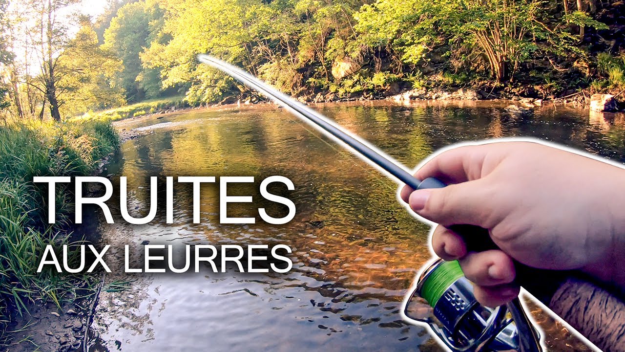 Pêche de la truite aux leurres : j'ai trouvé la solution trop tard ...