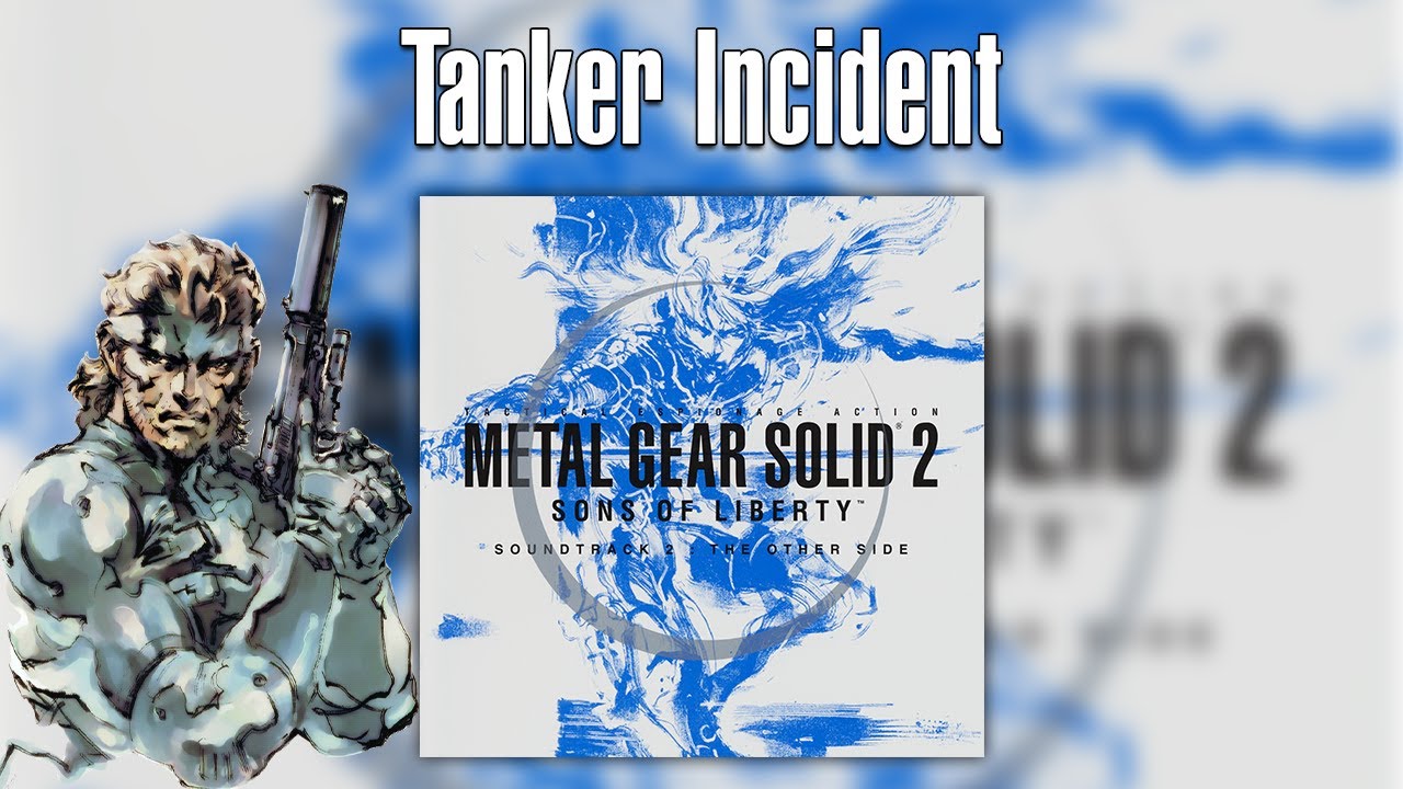 1 - Tanker Incident | Metal Gear Solid 2: Sons of Liberty (2001) OST