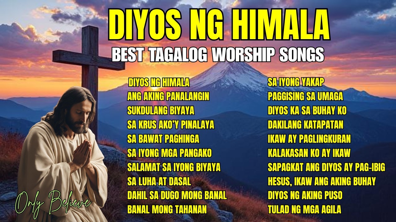 Best Tagalog Worship Songs| 