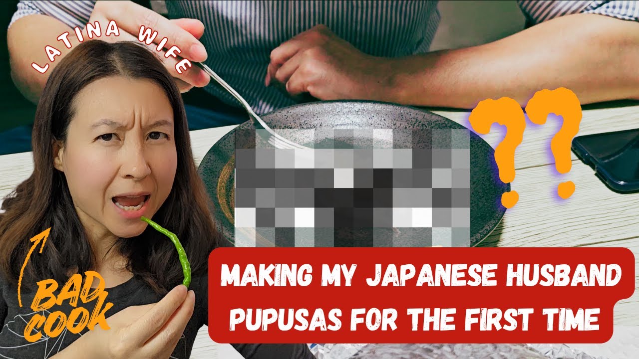 How I Made Pupusas in Japan for My Japanese Husband 🇸🇻🇯🇵