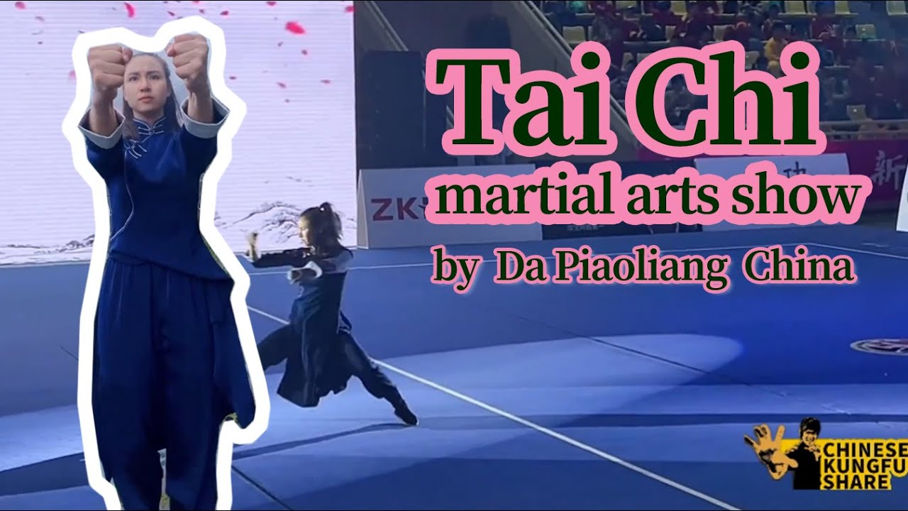 Tai Chi martial arts show，Da Piaoliang