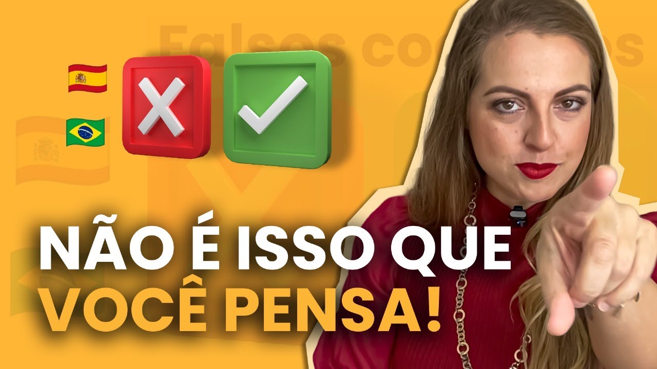 Falsos Cognatos em Espanhol Como Ninguém Nunca Te Mostrou!