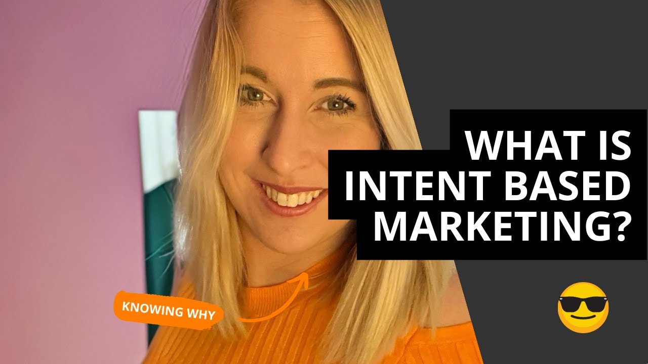 What Is Intent Based Marketing?
