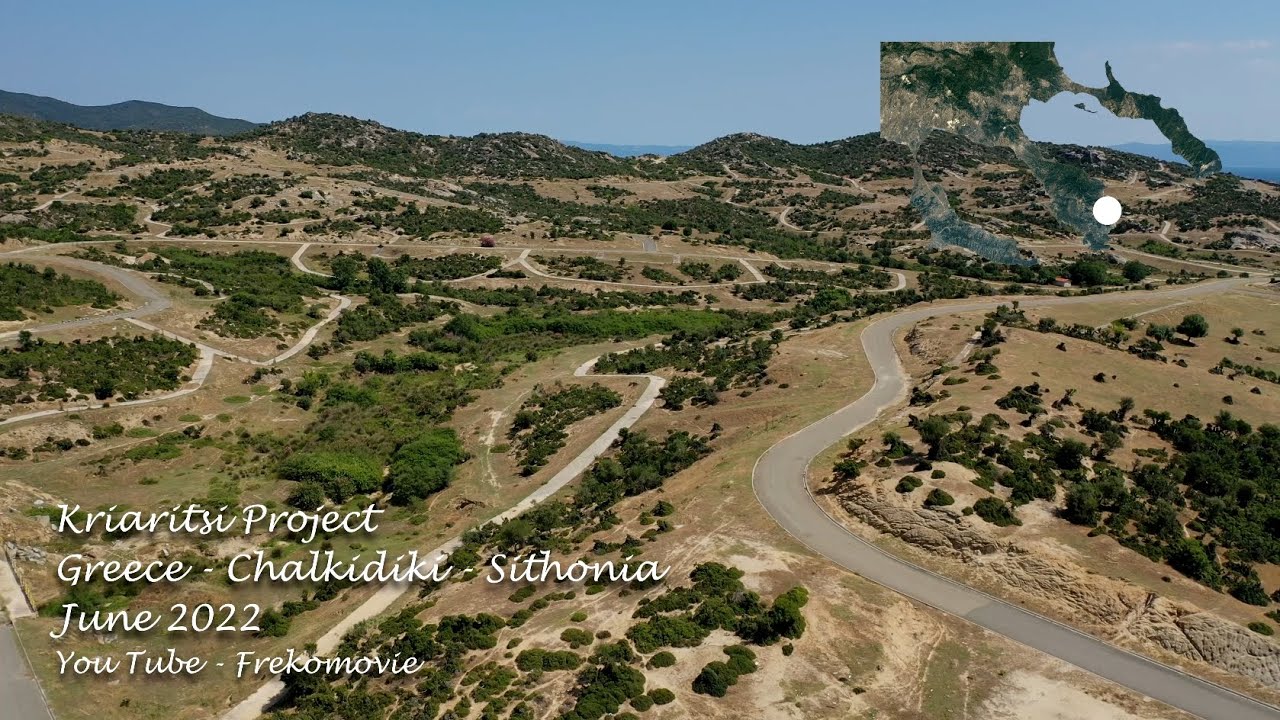 593. Greece - Chalkidiki - Sithonia - Kriaritsi Project [16-06-2022] 4K