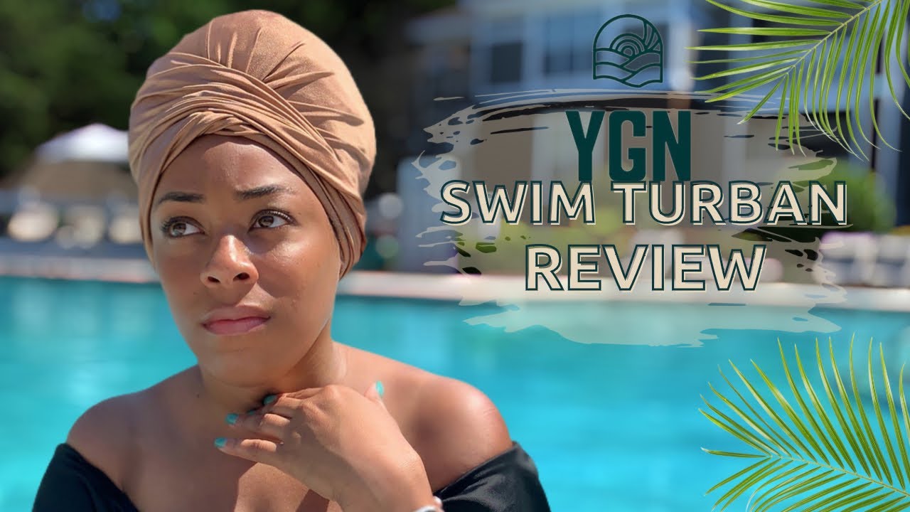 You Go Natural Swim Turban Review| Lia Lavon