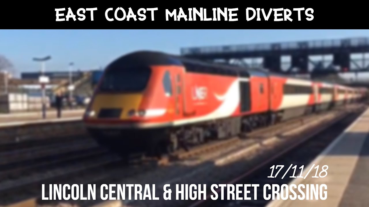 Lincoln Central Railway Station (LCN) & Lincoln High Street Crossing (17/11/18)