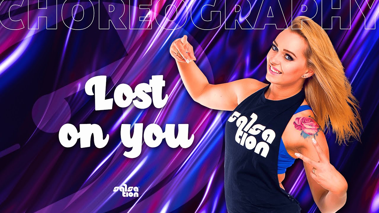 Lost on you (salsa version) Salsation&reg; Choreography by SMT Angelika Kiercul