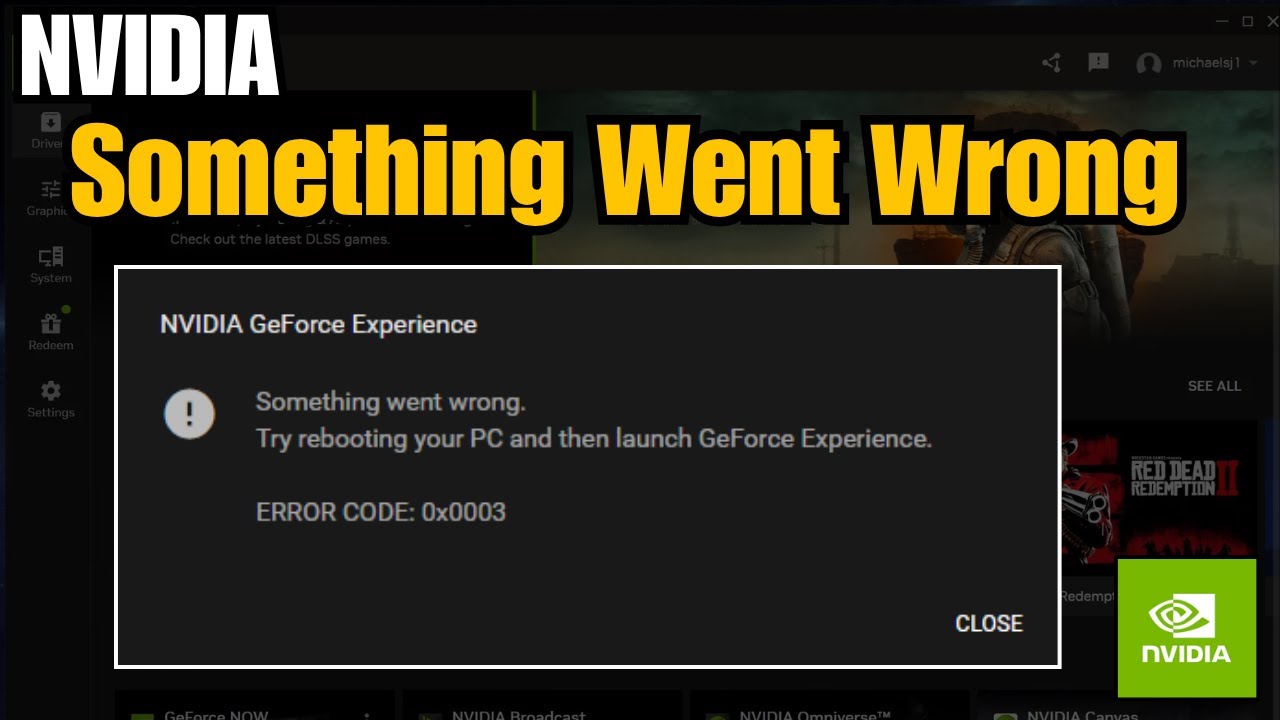 Fix NVIDIA GeForce Experience Error Code 0x0003 | Something Went Wrong Problem Solved