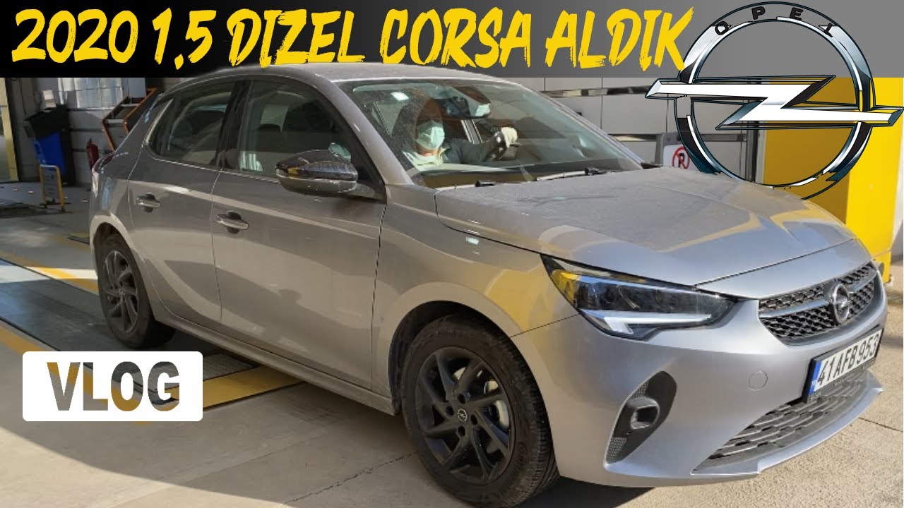 UZUN YOL VLOG I Yeni 1.5 Opel Corsa Aldık!