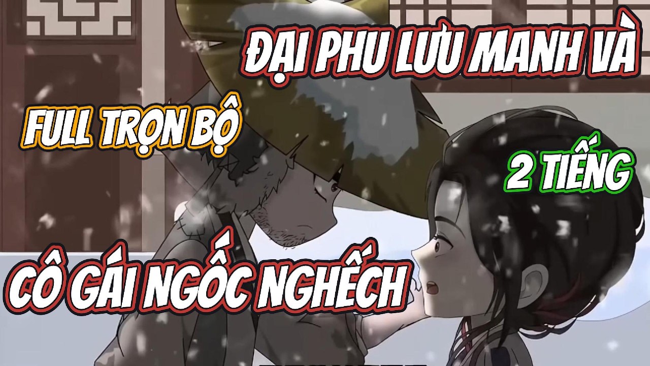 FULL | Đại Phu Lưu Manh Và Cô Gái Ngốc Nghếch | Mít Review
