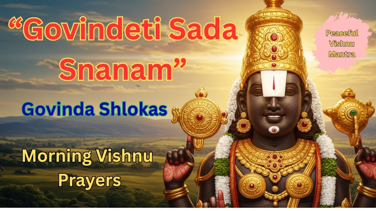 Govindeti Sada Snanam | Govinda Shlokas | Morning Vishnu Prayers