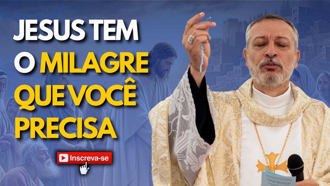 JESUS TEM O MILAGRE QUE VOCÊ PRECISA