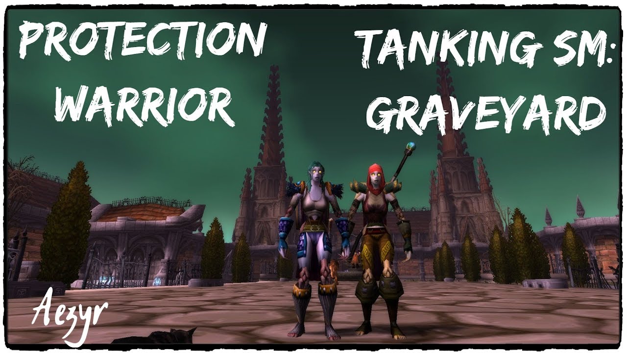 WoW: Classic | Tanking Scarlet Monastery: Graveyard [SM GY] | Aezyr